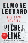 Picket Line: The Lost Novella By Elmore Leonard, C. M. Kushins (Introduction by) Cover Image