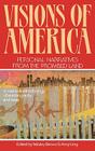 Visions of America: Personal Narratives from the Promised Land By Wesley Brown (Editor), Amy Ling (Editor) Cover Image