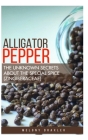 Alligator Pepper: The unknown secrets about the special spice (Zingiberaceae) Cover Image