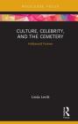 Culture, Celebrity, and the Cemetery: Hollywood Forever (Heritage) Cover Image