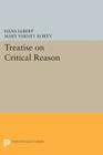 Treatise on Critical Reason (Princeton Legacy Library #30) By Hans Albert, Mary Varney Rorty (Translator) Cover Image