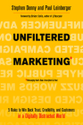 Unfiltered Marketing: 5 Rules to Win Back Trust, Credibility, and Customers in a Digitally Distracted World  Cover Image