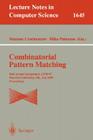Combinatorial Pattern Matching: 10th Annual Symposium, CPM 99, Warwick University, Uk, July 22-24, 1999 Proceedings (Lecture Notes in Computer Science #1645) Cover Image
