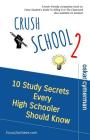 Crush School 2: 10 Study Secrets Every High Schooler Should Know Cover Image