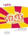 Spark Rotation Leader Guide Lydia Cover Image