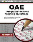 Oae Integrated Science Practice Questions: Oae Practice Tests & Exam Review for the Ohio Assessments for Educators By Mometrix Ohio Teacher Certification Test (Editor) Cover Image