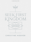 Seek First the Kingdom - Bible Study Book: God's Invitation to Life and Joy in the Book of Matthew Cover Image