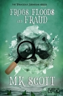 Frogs, Floods, and Fraud Cover Image
