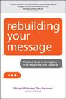 Rebuilding Your Message (Rebuilt Parish Book) By Michael White Cover Image