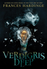 Verdigris Deep By Frances Hardinge Cover Image