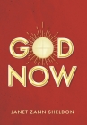God Now By Janet Zann Sheldon Cover Image