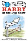 Harry at the Dog Show (I Can Read Level 1) By Gene Zion, Margaret Bloy Graham (Illustrator) Cover Image