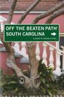 South Carolina Off the Beaten Path, 7th: A Guide to Unique Places Cover Image