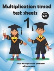 Multiplication Timed Test Sheets: Math Drills: Daily Activity Worksheets, Digits 0-10, Reproducible Practice Problems Skill-Building for kids Grades 3 By Alintana Math Cover Image