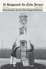 It Happened in New Jersey, Second Edition By Fran Capo Cover Image