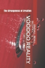 Voodoo Reality: The Strangeness of Creation Cover Image