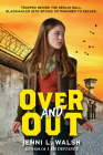 Over and Out By Jenni L. Walsh Cover Image