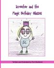 Screecher and the Magic Birthday Glasses: A Krazy Eye Story By Chris Buckland Cover Image