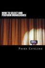 How to Select and Perform Monologues: Acting One Series By Frank Catalano Cover Image