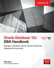 Oracle Database 12c DBA Handbook By Bob Bryla Cover Image