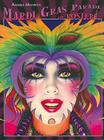 Mardi Gras Parade of Posters By Andrea Mistretta, Blaine Kern (Foreword by) Cover Image