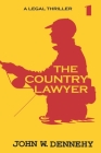The Country Lawyer By John W. Dennehy Cover Image