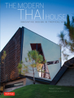 Modern Thai House: Innovative Designs in Tropical Asia By Robert Powell, Albert Lim Ks (Photographer) Cover Image