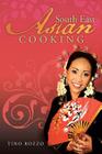 South East Asian Cooking By Tino Rozzo Cover Image