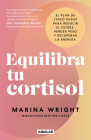 Equilibra tu cortisol / The Cortisol Reset Plan By Marina Wright Cover Image