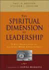 The Spiritual Dimension of Leadership: 8 Key Principles to Leading More Effectively By Paul D. Houston, Stephen L. Sokolow Cover Image
