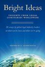 Bright Ideas: Insights From Legal Luminaries Worldwide By E. Leigh Dance (Editor) Cover Image