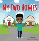 My Two Homes By Nicaise Jones, Kim Jodashian (Illustrator) Cover Image