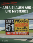 Area 51 Alien and UFO Mysteries (History's Mysteries) Cover Image