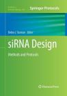 Sirna Design: Methods and Protocols (Methods in Molecular Biology #942) By Debra J. Taxman (Editor) Cover Image