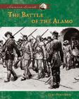 The Battle of Alamo (American Moments) By Cory Gunderson Cover Image
