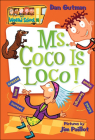 Ms. Coco Is Loco! (My Weird School #16) By Dan Gutman, Jim Paillot (Illustrator) Cover Image
