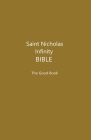 Saint Nicholas Infinity Bible: The Good Book By Patricia H. Bean Cover Image
