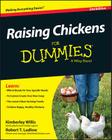 Raising Chickens for Dummies By Kimberley Willis, Robert T. Ludlow Cover Image