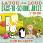 Laugh-Out-Loud Back-to-School Jokes: Lift-the-Flap (Laugh-Out-Loud Jokes for Kids) Cover Image