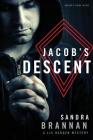Jacob's Descent By Sandra Brannan Cover Image
