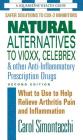 Natural Alternatives to Vioxx, Celebrex & Other Anti-Inflammatory Prescription Drugs, Second Edition (Square One Health Guides) By Carol Simontacchi Cover Image