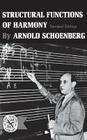 Structural Functions of Harmony By Arnold Schoenberg Cover Image