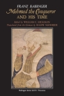 Mehmed the Conqueror and His Time (Bollingen #314) By Franz Babinger, Walter Braddock Hickman (Editor), Ralph Manheim (Translator) Cover Image