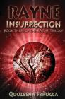 Insurrection (Rayne Trilogy #3) By Quoleena Sbrocca Cover Image