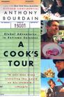 A Cook's Tour: Global Adventures in Extreme Cuisines Cover Image