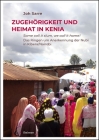 Zugehorigkeit Und Heimat in Kenia: Some Call It Slum, We Call It Home! Das Ringen Um Anerkennung Der Nubi in Kibera/Nairobi By Joh Sarre Cover Image