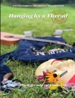 Hanging by a Thread By Brendan M. McCarthy, Edmund Dalo Cover Image