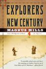 Explorers Of The New Century By Magnus Mills Cover Image