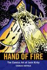 Hand of Fire: The Comics Art of Jack Kirby Cover Image