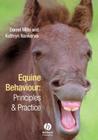Equine Behaviour: Principles and Practice By Daniel S. Mills, Kathryn J. Nankervis Cover Image